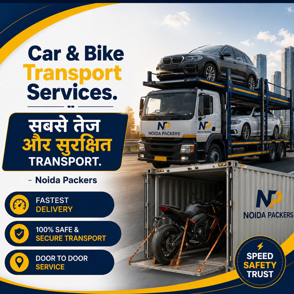 Car and Bike Transport Services - Noida Packers